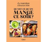 Almanach Marmiton 2026 - Qu'est-ce qu'on mange ce soir ? Marmiton (Auteur)