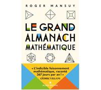 Almanach mathématique - Roger Mansuy - 367 pépites - Énigmes - Histoires - Percées scientifiques - Anecdotes
