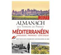 Almanach mediterrannée (languedoc et paca) 2023 - Collectif - Pelican Creations Du - broché - Almanach
