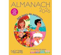 Almanach Notre Temps - Édition 2026: 365 jours de surprises - 1 jour = 1 page - +1500 jeux, infos, astuces... - idée cadeau Noël idéale !