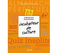 Almanach perpétuel incubateur de culture