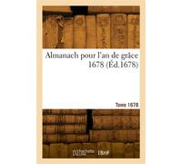 Almanach pour l'an de grâce 1678 - Charles des Moulins - Hachette Bnf - broché - Livre