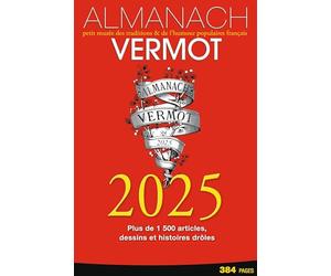 Almanach Vermot 2025: Petit musée des traditions & de l'humour populaires français