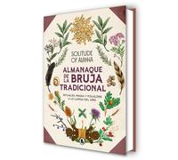 Almanaque de la Bruja Tradicional: Rituales, Magia Y Folklore a Lo Largo del Año / Traditional Witch's Almanac: Rituals, Magic and Folklore Throughout the Yea