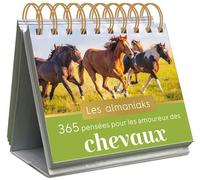 Almaniak 365 pensées pour les amoureux des chevaux - Danièle Boone - Editions 365 - broché - Ephéméride