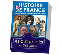 Almaniak Histoire de France, calendrier une page par jour - Bernard Montelh - Editions 365 - cartonné - Ephéméride