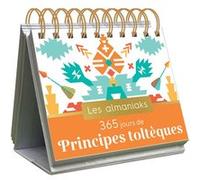 Almaniak Inspiration 365 jours de principes toltèques - Lucie Sorel - Editions 365 - broché - Ephéméride
