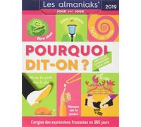 Almaniak Pourquoi dit-on ? 2019