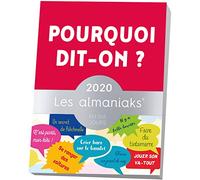 Almaniak Pourquoi Dit-On ? 2020