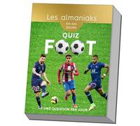 Almaniak Quiz Foot - Calendrier, une question par jour - Nicolas Gettliffe - Editions 365 - broché - Ephéméride