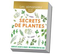 Almaniak Secrets de plantes - Calendrier, une info par jour - Denis Richard - Editions 365 - broché - Ephéméride