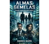 ALMAS GEMELAS: Cuando nada es lo que parece