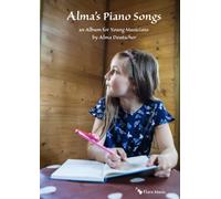 Alma's Piano Songs: an Album for Young Musicians