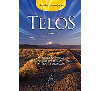 Almenara Editorial Telos Livro Dois - Mensagens Para a iluminação da humanidade em transformação