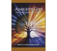 ALMIGHTY GOD: THE EVERLASTING PROVIDER: FRIENDS AND FAMILIES ARE SHADOWS IN DARKNESS