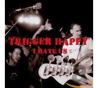Almighty Trigger Happy - I Hate Us