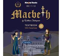 Almond Books ISC 11 & 12 MACBETH (Text With Paraphrase) English Literature | Textbook, Paraphrase, MCQs