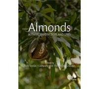 Almonds Rafel Socias Company, Thomas M Gradziel, James Adaskaveg, J M Alonso, Jose M Anson, Octavio Arquero, Roger A Baldwin, Ignasi Batlle, Mireia Bordas, Patrick Brown (Auteur)