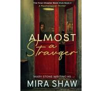 Almost a Stranger: A Psychological Thriller Romance
