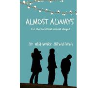 Almost Always: For the bond that almost stayed