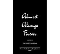 Almost Always Forever-Stitched by memory where dreams outlived the tides