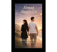 Almost. Always Us.