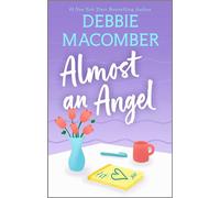 Almost an Angel A Novel - Debbie Macomber - Mira - ebook (ePub) - Livre