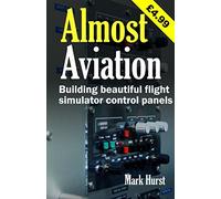Almost Aviation: Building beautiful flight simulator control panels