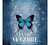 Almost Beautiful: Maddox Brothers, Book 6 (The Maddox Brothers Series)