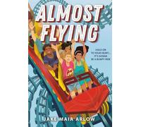 Almost Flying - Jake Maia Arlow - Penguin Group - Poche - Roman