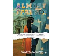Almost Forever: A love or bond that felt eternal, perfect, and meant to last forever, but didn't