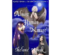 Almost Human Nature: Almost Human