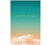 Almost Human: Poems