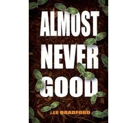 Almost Never Good