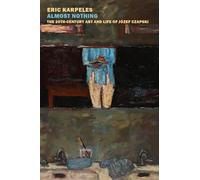 Almost Nothing: The 20th-Century Art and Life of Józef Czapski