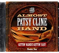 Almost Patsy Cline Band - Gettin Olders Gettin Easy