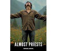 Almost Priests: Gay Erotic Stories of Extreme Sex for Mature Men