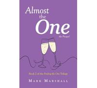 Almost the One - The Prequel: Book 2 of the Finding the One Trilogy