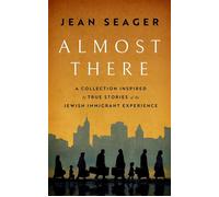 Almost There: A Collection Inspired by True Stories of the Jewish Immigrant Experience - Acorn Publishing - Acorn Publishing - ebook (ePub) - Livre