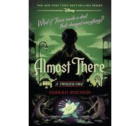 Almost There (A Twisted Tale): A Twisted Tale