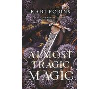 Almost Tragic Magic