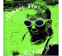 Almost True - The Likes Of You