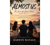 ALMOST US: The Love We Never Chose