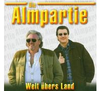 Almpartie,die - I Genau Was du Willst [Import]