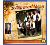 Almrauschklang,Orig. - Eine Weihnachtsmelodie