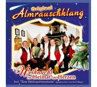 Almrauschklang,Original - Weihnacht Ist Heimat im Herzen