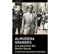 Almudena Grandes Los pacientes del Doctor Garcia (Poche)