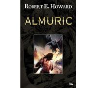 Almuric - Robert Ervin Howard - Bragelonne - broché - Roman