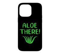 Aloe There! Vera Jeu de Mots Amusant pour Jardinier Coque pour iPhone 14 Pro Max