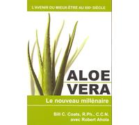 Aloe Vera - le nouveau millénaire
